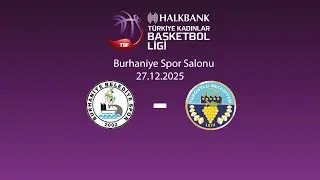 Aslan Yol Burhaniye Belediyespor &ndash; Turgutlu Belediyespor Halkbank TKBL 15.Hafta
