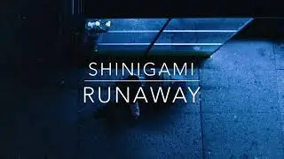 ✧shinigami✧ - runaway
