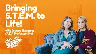 Bringing STEM to Life - with Brenda Skoczelas (A.K.A. Professor Sko) | Oh My! Omaha the Podcast