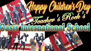 Happy Children's Day || Oasis International School Al Ain UAE 🇦🇪 | Teachers Rock's Stage