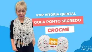 Como Fazer Gola em Crochê Ponto Segredo com Vitória Quintal