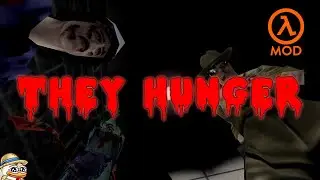 They Hunger Half Life Mod || Bawkbasoup Plays