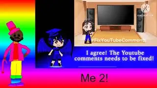 #FixYoutubeComments with @ATFAKF_14 and @Danieltrainboy100-c4s