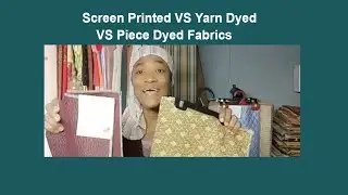 How To Identify Screen Printed VS Yarn Dyed VS Piece Dyed Fabrics