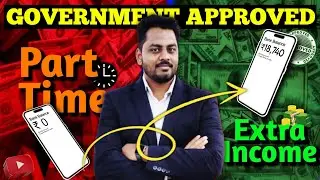 Part time job🔥(Govt. Approved) | Extra income source 💸 | Ministry of Lebour & Empolyment | 100% Safe