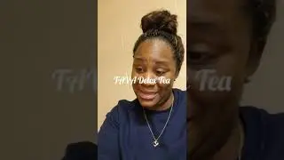 Trying Tava Detox Tea