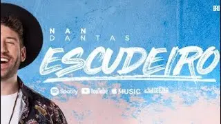 NAN DANTAS - ESCUDEIRO (Lyric V&iacute;deo)