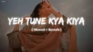Remix song Love lofi best Masoom yah Tune Kya Kiya#RAHULALGOTARVLOS