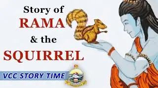 Episode 11: Rama & the squirrel | VCC STORY TIME