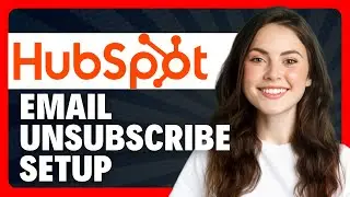 How to Add an Unsubscribe Link to One-to-One Emails in HubSpot in 2026