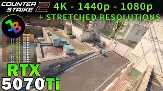 Counter-Strike 2 | RTX 5070 Ti | R7 5800X3D | 4K - 1440p - 1080p - Stretched | Max & Low Settings