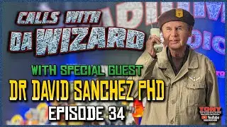 CALLS WITH DA WIZARD - EPISODE 34- BROWN BERET- DR DAVID SANCHEZ - HOSTED BY TONY A. DA WIZARD