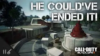 He Could've Ended It