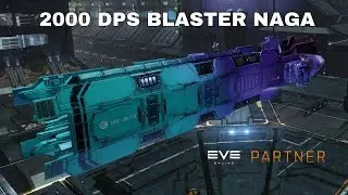 EVE Online the 2000 DPS Blaster Naga in PVP Action