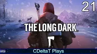 Fishing School | The Long Dark Story Let's Play Part 21 | CDeltaT Plays