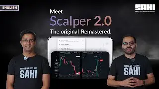 Introducing Scalper 2.0: Complete Walkthrough | Sahi Trading App (English)
