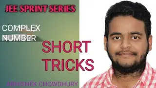 COMPLEX NUMBER SHORT TRICKS Most Probable Qstns for JEE MAINS/ ADVANCE/CET/WBJEE