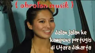 Asal Usul Musik Keroncong Tugu JAKARTA (obrolan musik) @rendrajalan2kerja