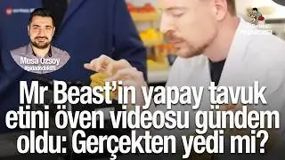 GIDA PANORAMA'DA KONUŞUYORUZ: Mr Beast’in yapay eti öven videosu gündem oldu: Gerçekten yedi mi?
