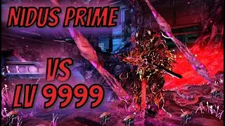 [Warframe]  Nidus Prime vs Lv 9999 Fissure Steel Path Void Cascde |Solo| Level 9999