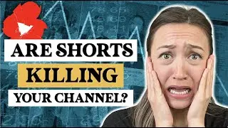 YouTube Shorts are KILLING Your Channel. Here's why...
