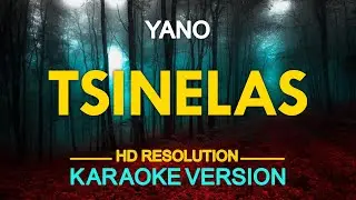 TSINELAS - Yano (KARAOKE Version)