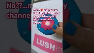Did you know that Lush retro ones are available again?here Pop in The Bath❤️#lushretro #lush #shorts