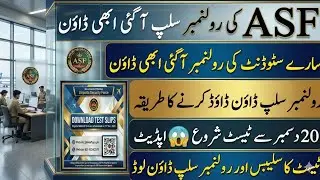 ASF Physical Test Roll Number Slip 2025 Download | Test Dates, Fee & Complete Procedure