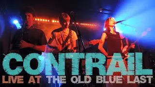 Contrail @ The Old Blue Last 04/10/25