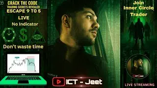 ICT &ndash; Jeet Live | Market Analysis on NQ, DOW, GOLD, BITCOIN, NIFTY | ICT Method | Educational Stream