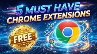 🔥 5 Must have Chrome extensions | 4K