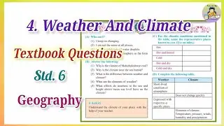 4. Weather And Climate/Textbook Question Answers/Geography Std. 6/Social Studies/Class 6 geography