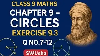 CLASS 9  MATHS  CHAPTER 9  CIRCLES  EX 9.3   Q 7  to  Q 12