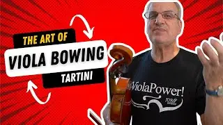 Amazing Viola Bowing exercises | The Art of Bowing by Tartini