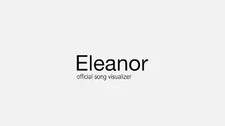 Eleanor - Love Arman (Visualizer w/ Lyrics)