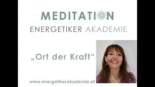 Ort der Kraft - eine Meditation