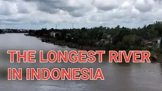KAPUAS RIVER IS THE LONGEST RIVER IN INDONESIA