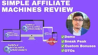 Simple Affiliate Machines Review ❗️ WARNING ❗️ DONT GET THIS WITHOUT MY ✔️ CUSTOM ✔️ BONUSES