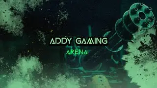 ADDY GAMING ARENA // TRAILER