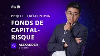 Pr&eacute;voit de cr&eacute;er un fonds de capital-risque DigiU | Entretien avec le CSPO Alexandre I