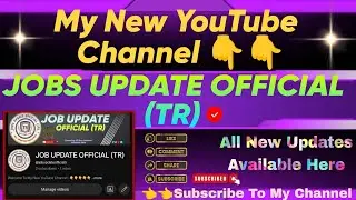 My New YouTube Channel | Jobs Update Official (Tr)