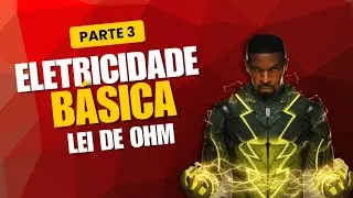 Lei de Ohm - Parte 3 [Radioamador]