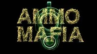 AMMO MAFIA