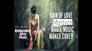 Rain Of Love - Mortice Cover - Rock Pop Alternative - Magix Music Maker Song