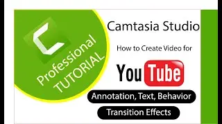 Camtasia How to put Annotation, Text and Behavior Professionally