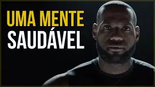 COMO TER UMA MENTE SAUDÁVEL