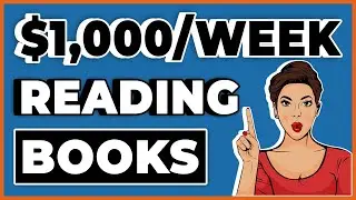 How To Earn $1,000/Week Just By Reading Books! (Make Money Online 2021)
