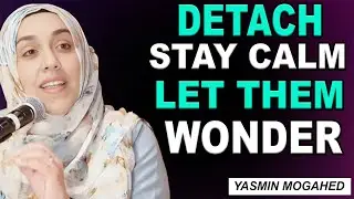 The Power of Silence | Yasmin Mogahed | Islamic Reminder