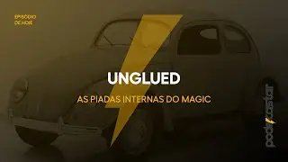 Unglued &ndash; As piadas internas do Magic