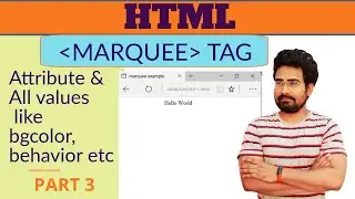 HTML marquee tag and their attributes ||  html basic || part 3